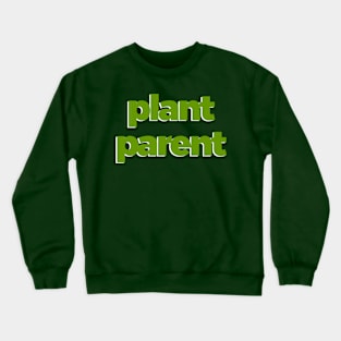 Plant Parent 4b Crewneck Sweatshirt